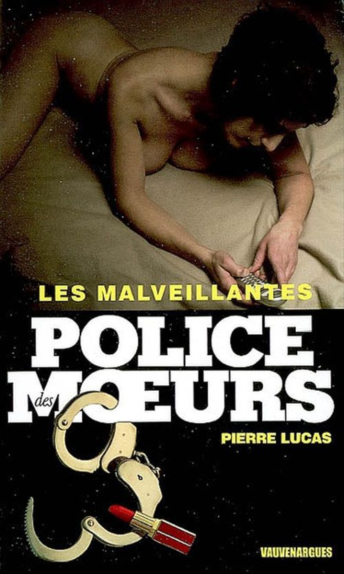 Couverture ebook de Police des moeurs n°179 Les Malveillantes, de Pierre Lucas