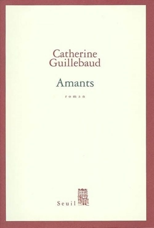 ebook cover of Amants, by Guillebaud Catherine