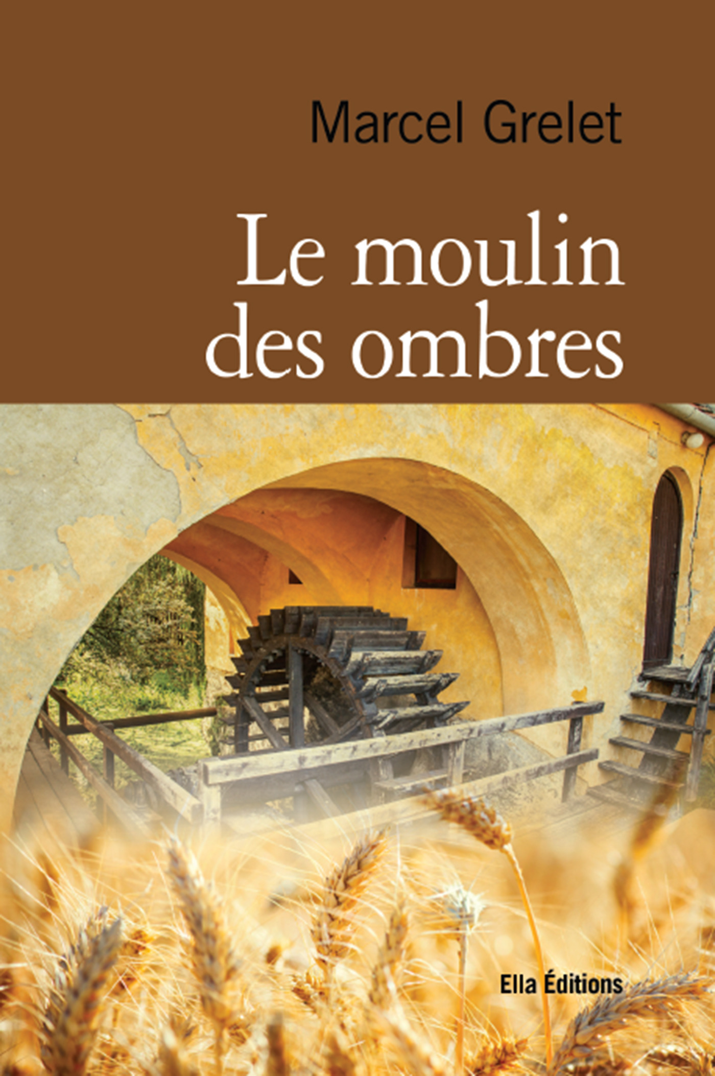 Couverture ebook de Le Moulin des ombres, de Marcel Grelet