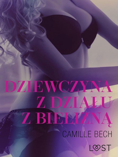 ebook cover of Dziewczyna z dzialu z bielizna - opowiadanie erotyczne, by Camille Bech
