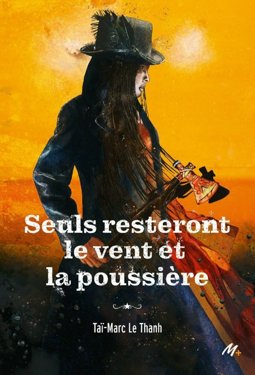ebook cover of Seuls resteront le vent et la poussière, by Taï-Marc Le Thanh