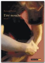 ebook cover of L'été Mouche, by Bertrand Ferrier