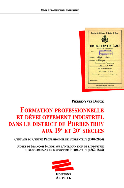 ebook cover of Formation professionnelle et développement industriel dans le district de Porrentruy aux 19e et 20e siècles, by Pierre-Yves Donzé