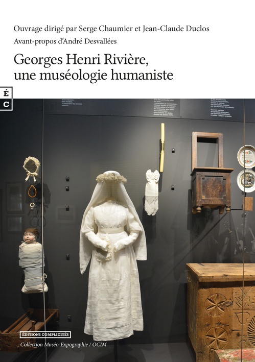 ebook cover of Georges Henri Rivière, Une muséologie humaniste, by Collectif, Serge Chaumier, Jean-Claude Duclos