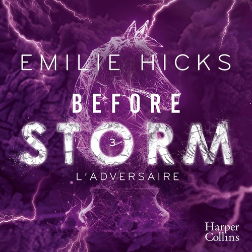 audiobook cover of Before Storm #3 : L'adversaire, by Emilie Hicks