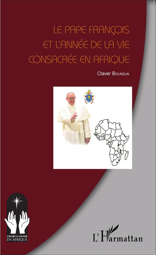 ebook cover of Le Pape François et l'année de la vie consacrée en Afrique, by Claver Boundja