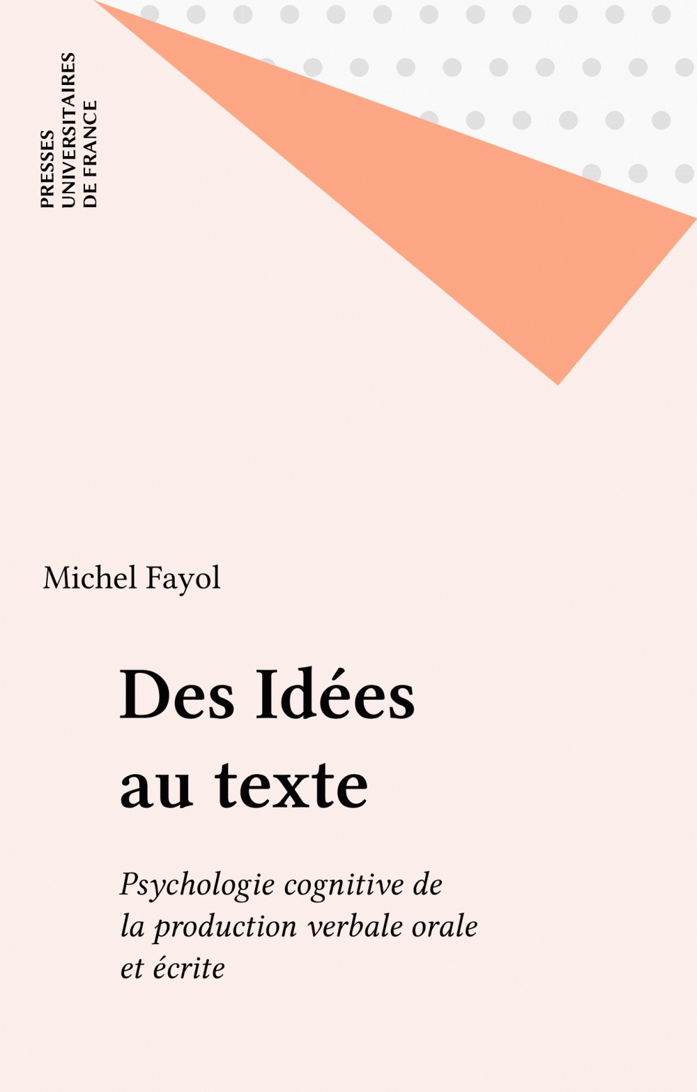 Couverture ebook de Des idées au texte, de Michel Fayol