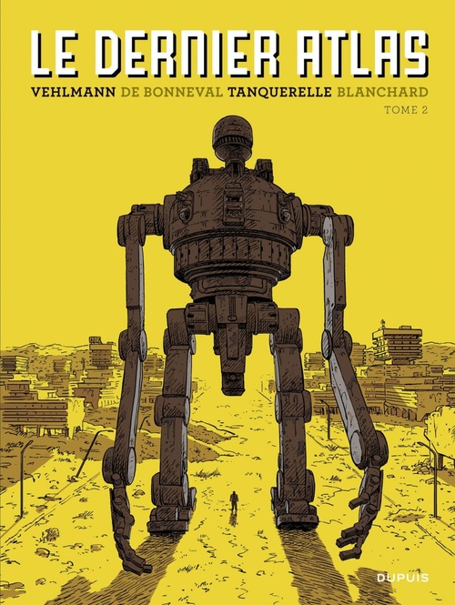 Couverture ebook de Le dernier Atlas - Tome 2, de Hervé Tanquerelle, Fabien Vehlmann, Gwen de Bonneval, Frédéric Blanchard