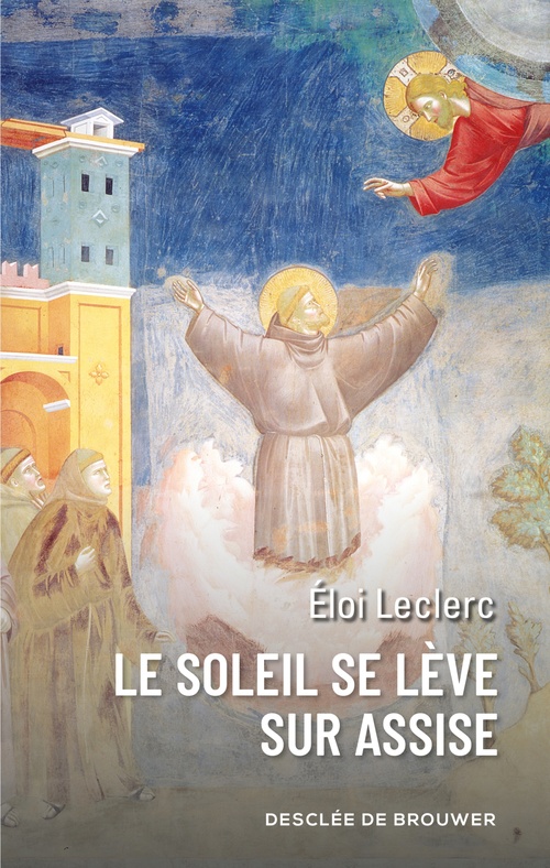 ebook cover of Le soleil se lève sur Assise, by Frère Eloi Leclerc