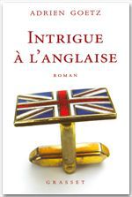ebook cover of Intrigue à l'anglaise, by Adrien Goetz