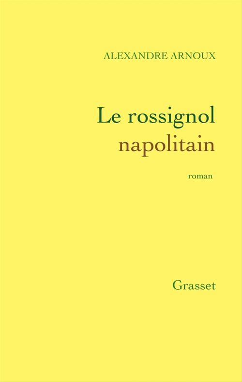 Couverture ebook de Le rossignol napolitain, de Alexandre Arnoux