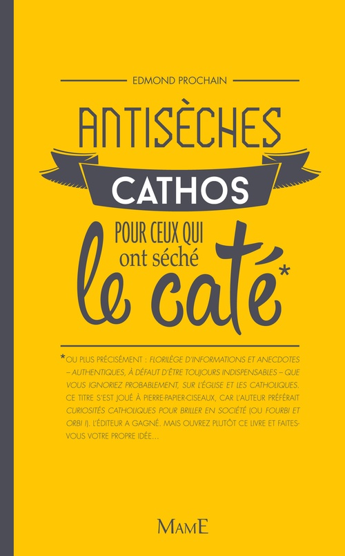 ebook cover of Antisèches cathos pour ceux qui ont séché le caté, by Edmond Prochain