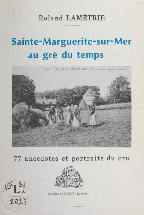 Couverture ebook de Sainte-Marguerite-sur-Mer au gré du temps, de Roland Lametrie