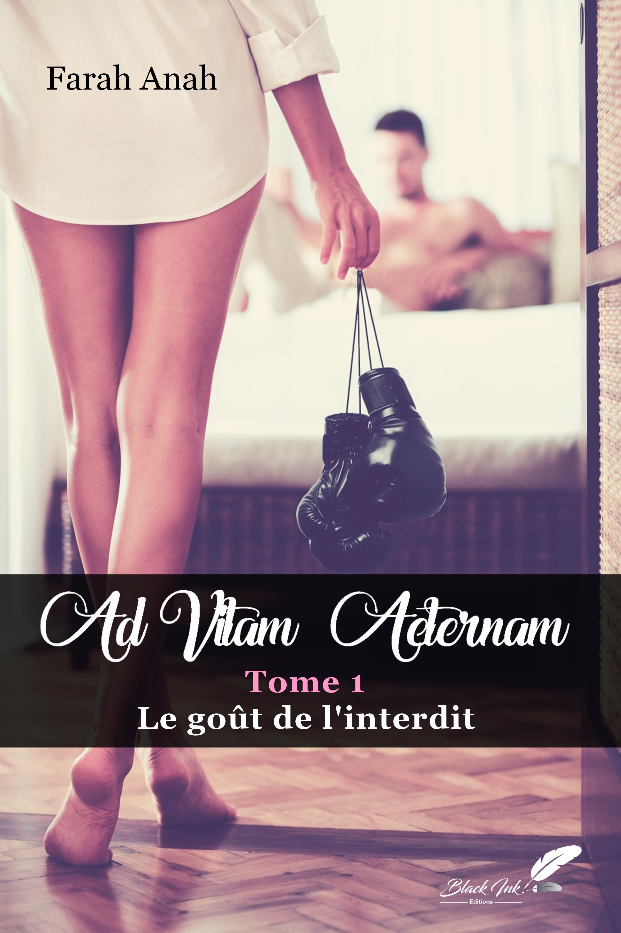 Couverture ebook de Ad vitam Aeternam : le goût de l'interdit, de Farah Anah