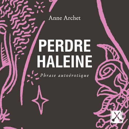 audiobook cover of Perdre haleine, by Anne Archet, Arielle Galarneau