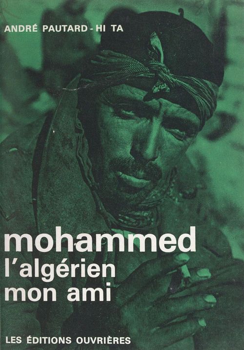 Couverture ebook de Mohammed l'Algérien, mon ami, de Andre Pautard-Hi Ta