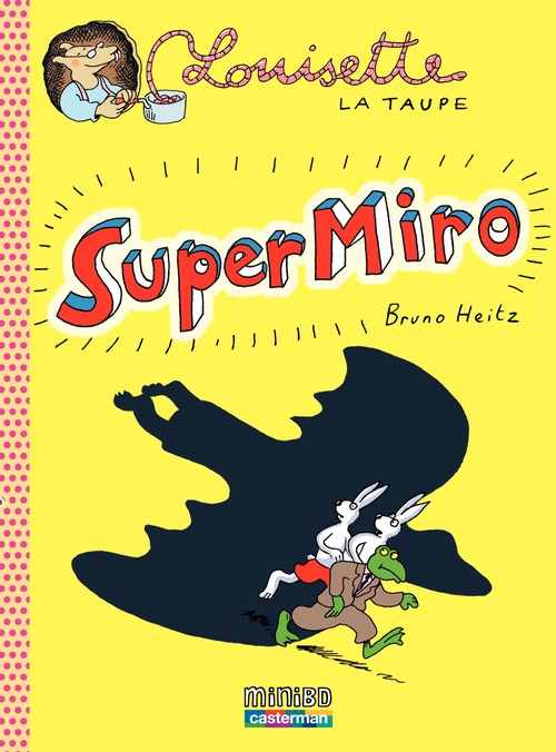 ebook cover of Louisette la taupe (Tome 9) - Super Miro, by Bruno Heitz