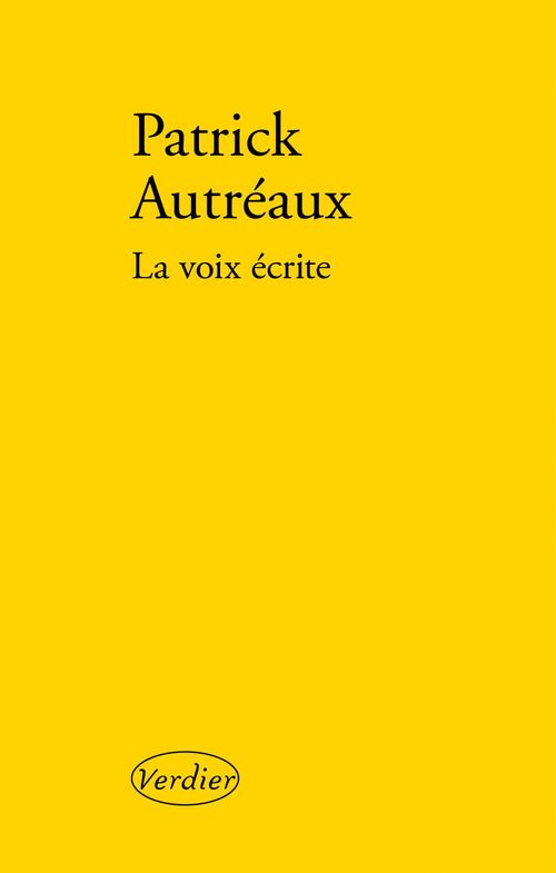 Couverture ebook de La voix écrite, de Patrick Autréaux