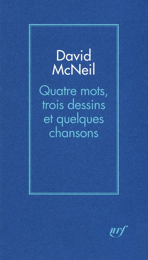 ebook cover of Quatre mots, trois dessins et quelques chansons, by David McNeil