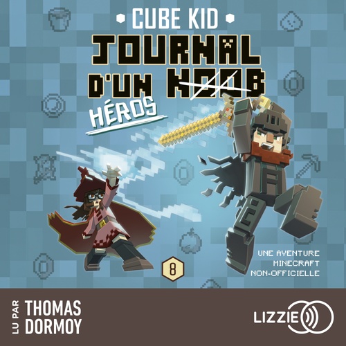 Couverture audiobook de Journal d'un Noob - Tome 8 Héros, de Cube Kid