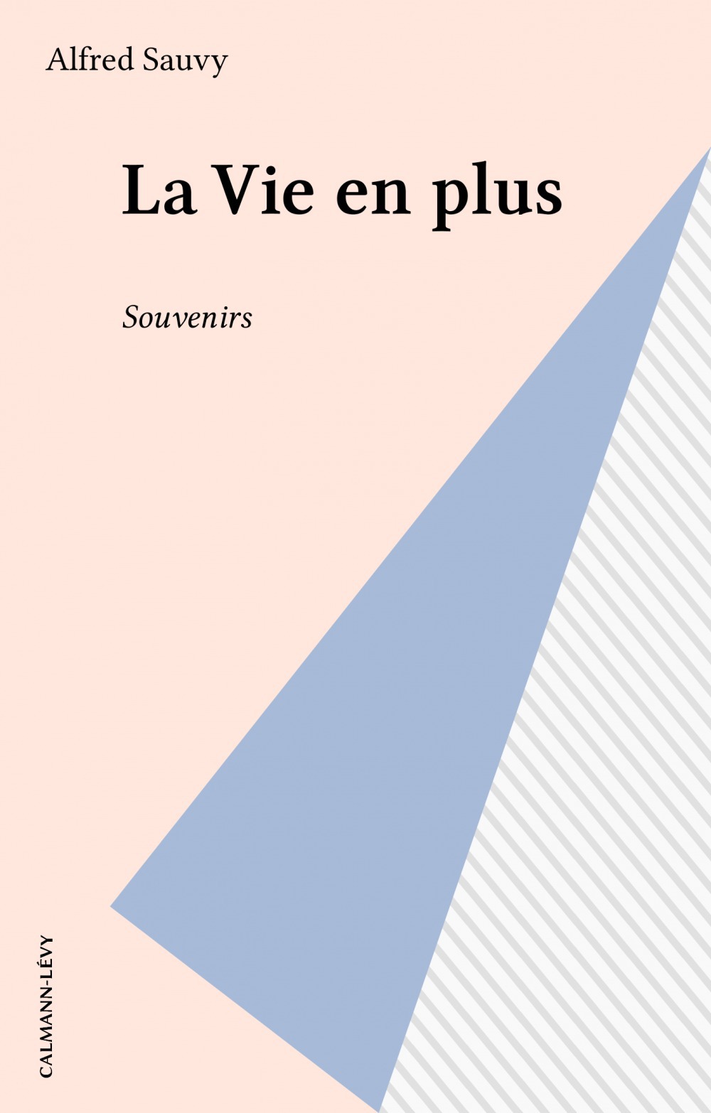 ebook cover of La Vie en plus, by Alfred Sauvy