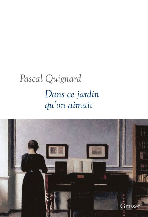 Couverture ebook de Dans ce jardin qu'on aimait, de Pascal Quignard