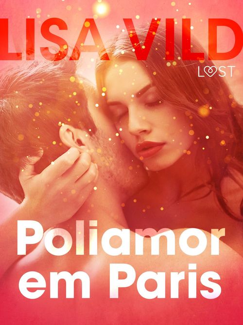 Couverture ebook de Poliamor em Paris - Conto erótico, de Lisa Vild