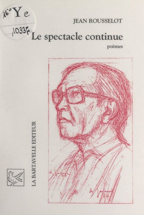 Couverture ebook de Le spectacle continue, de Jean Rousselot