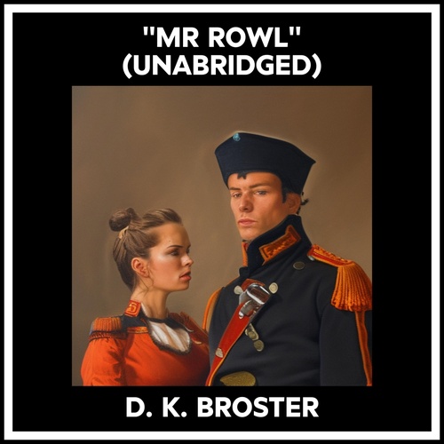 Couverture audiobook de Mr Rowl'' (Unabridged), de D. K. Broster