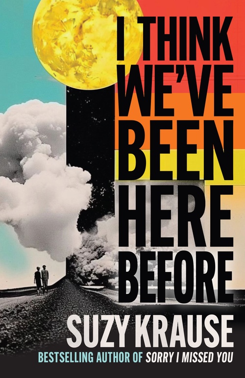 ebook cover of I Think We've Been Here Before, by Suzy Krause