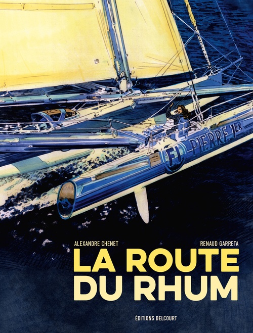 ebook cover of La Route du rhum, by Alexandre Chenet, Renaud Garreta