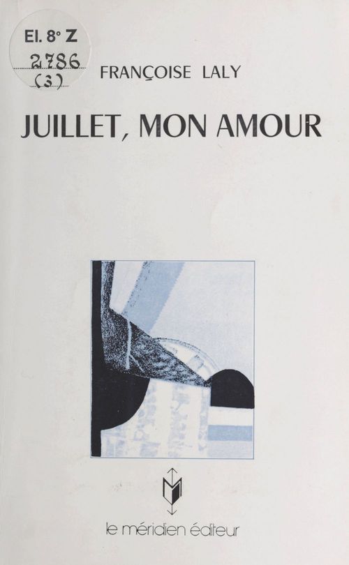 ebook cover of Juillet, mon amour, by Francoise Laly