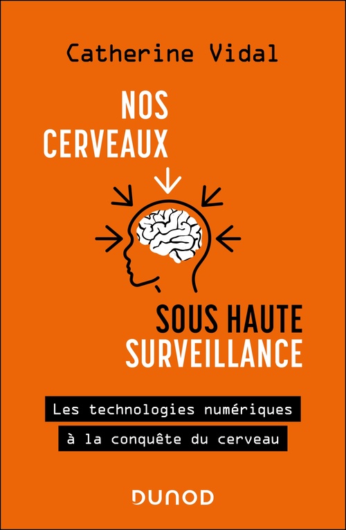 Couverture ebook de Nos cerveaux sous haute surveillance, de Catherine Vidal