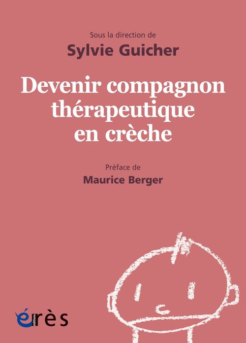 Couverture ebook de Devenir compagnon thérapeutique en crèche - 1001 bb n°150, de Sylvie Guicher