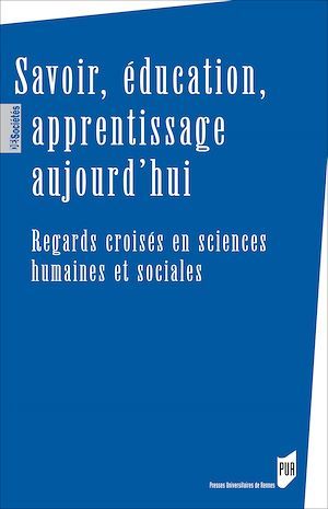 Couverture ebook de Savoir, éducation, apprentissage aujourd´hui, de Collectif