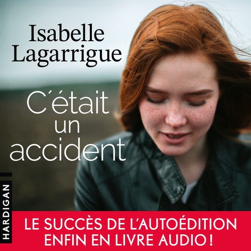 Couverture audiobook de C'était un accident, de Isabelle Lagarrigue