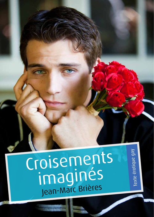 ebook cover of Croisements imaginés (érotique gay), by Jean-Marc Brieres