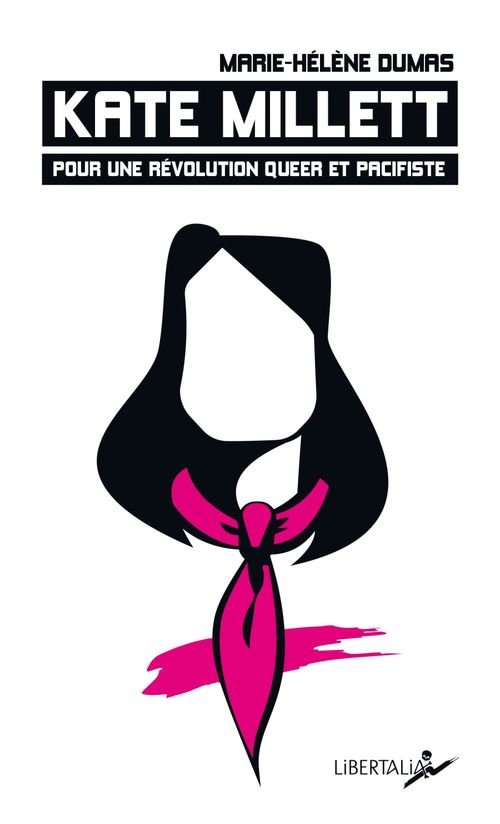ebook cover of Kate Millett. Pour une révolution queer et pacifiste., by Marie-Hélène Dumas