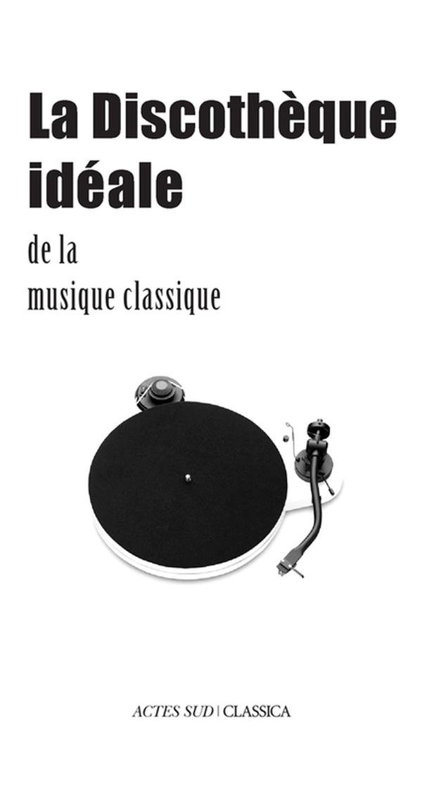 ebook cover of La Discothèque idéale de la musique classique, by Bertrand Dermoncourt