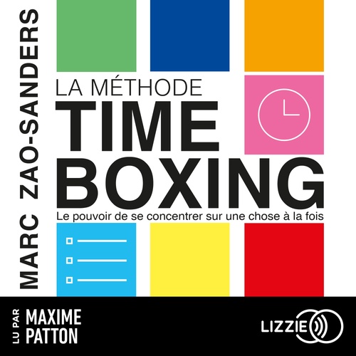 Couverture audiobook de La méthode Timeboxing, de Marc Zao-Sanders
