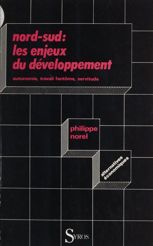 ebook cover of Nord-sud, les enjeux du développement, by Philippe Norel