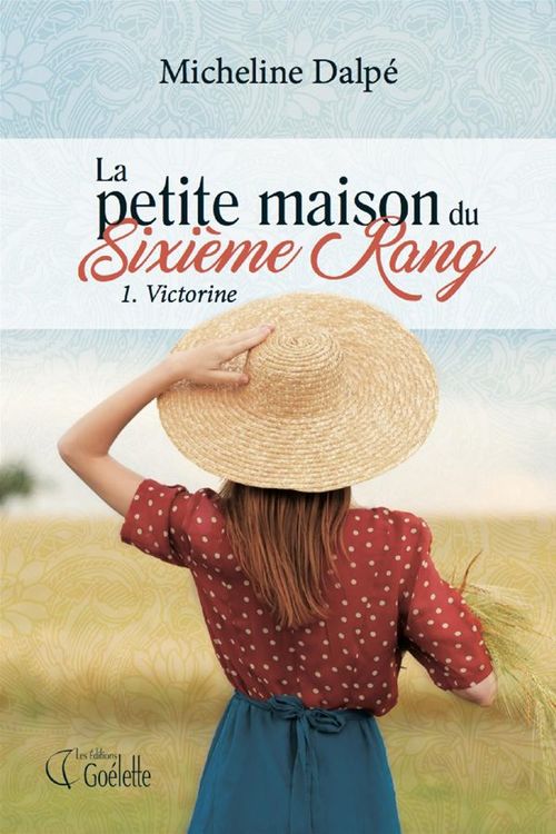Couverture ebook de La petite maison du sixième rang - Tome 1, de Dalpe Micheline