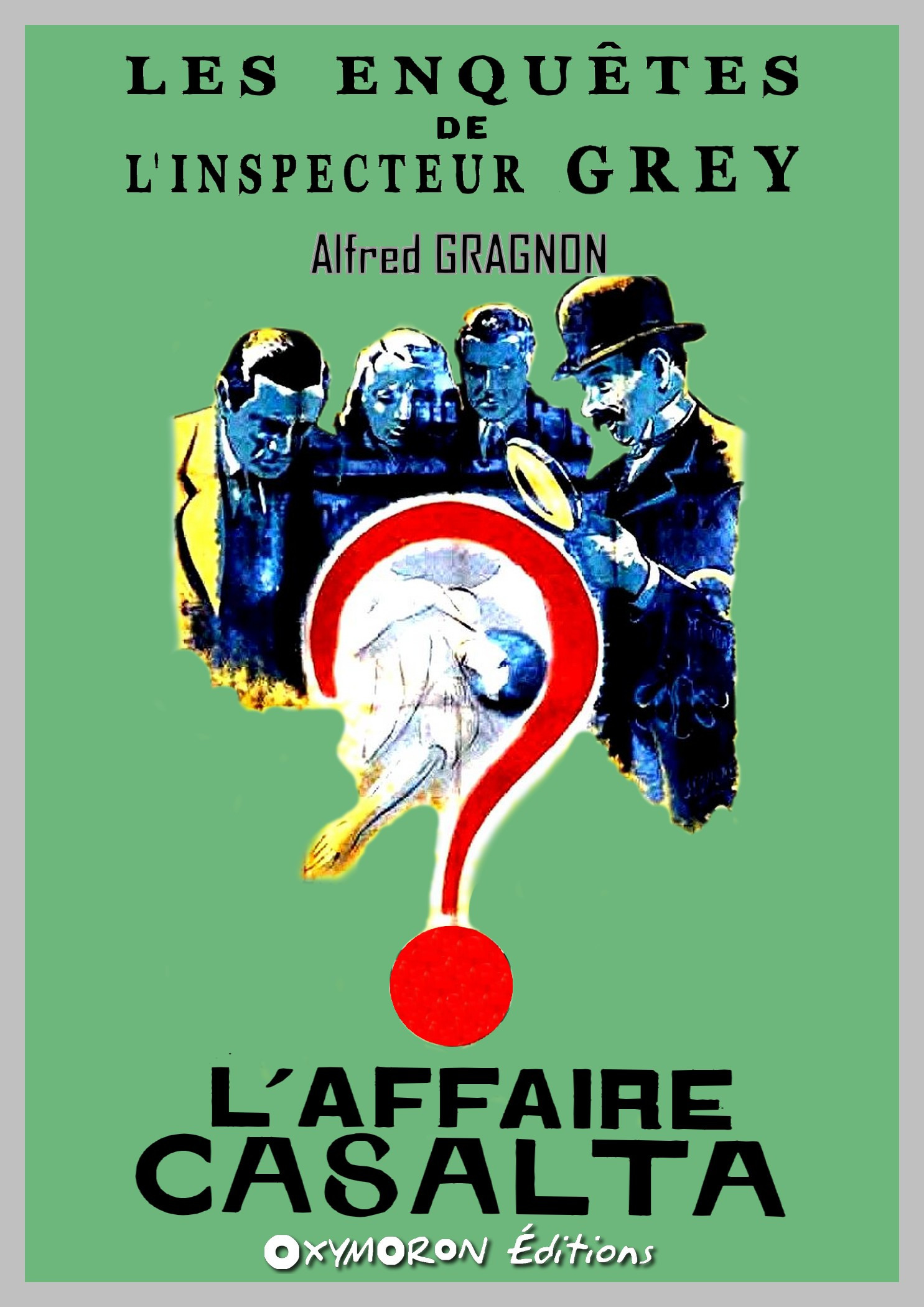 Couverture ebook de L'affaire Casalta, de Alfred Gragnon