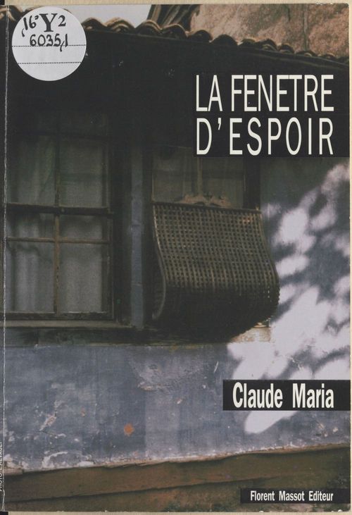 Couverture ebook de La fenêtre d'espoir, de Claude Maria