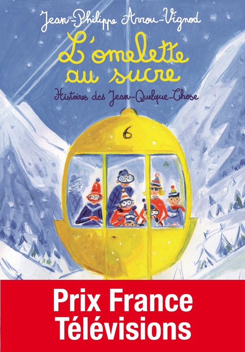 Couverture ebook de Histoires des Jean-Quelque-Chose (Tome 1) - L'omelette au sucre, de Jean-Philippe Arrou-Vignod, Dominique Corbasson