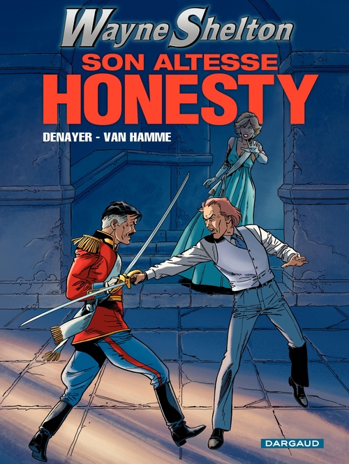 Couverture ebook de Wayne Shelton - Tome 9 - Son altesse Honesty, de Jean Van Hamme, Christian Denayer
