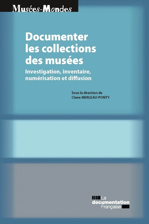 ebook cover of Documenter les collections de musées, by Collectif