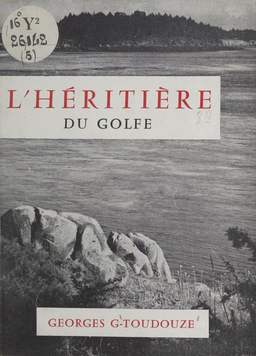 Couverture ebook de L'héritière du golfe, de Georges Gustave Toudouze