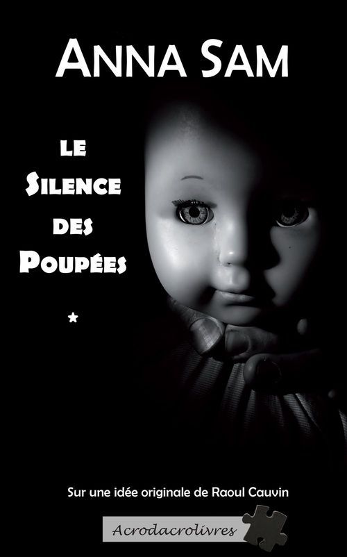 Couverture ebook de Le silence des poupées, de Anna Sam