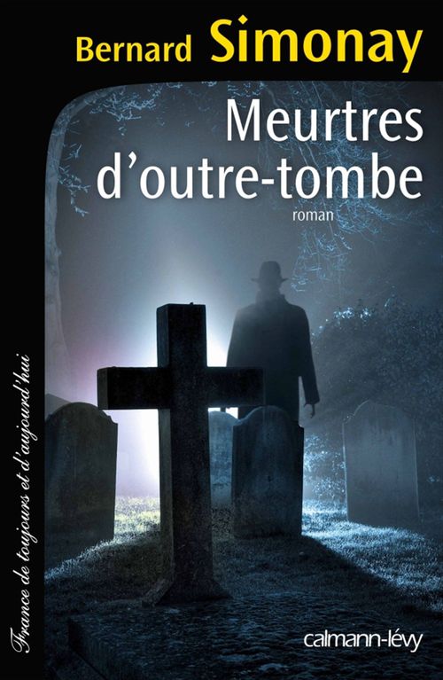 Couverture ebook de Meurtres d'outre-tombe, de Bernard Simonay